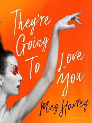 cover image of They're Going to Love You